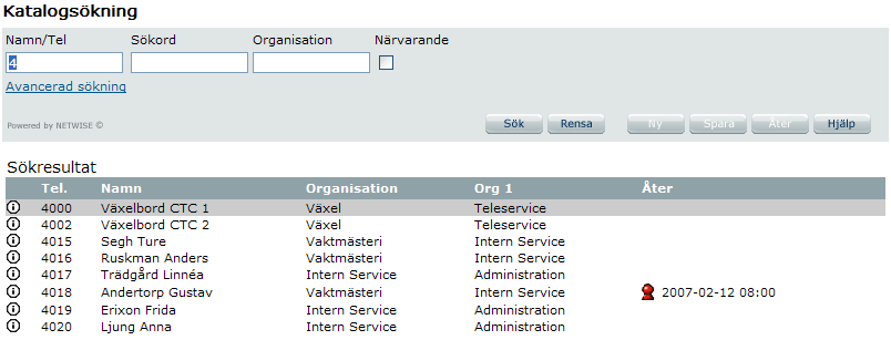 Telefonnummersökning Vill du se vem som har en viss anknytning? Fyll i anknytningsnumret i Namn/Tel fältet och klicka på sök eller tryck enter på tangentbordet.