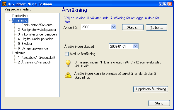 Utskrift av årsräkning/kassabok Denna funktion är till för just årsräkning/bokslut. Välj Årsräkning, Kassabok eller markera de båda. Välj det år du är ute efter.