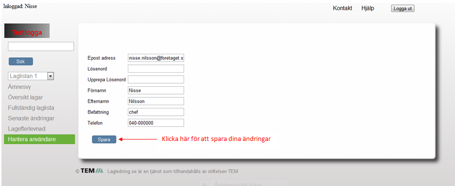 Hantera användare Om du är registrerad som Läsare får du upp vyn i bilden nedan när du klickar på rubriken Hantera användare.