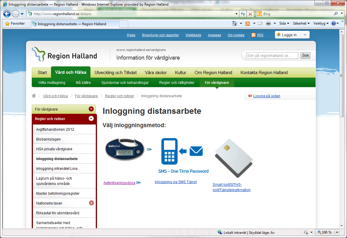 8(30) 3. Logga in och arbeta i Citrix-miljön Starta Internet Explorer och skriv in adressen i adressfältet: http://www.regionhalland.