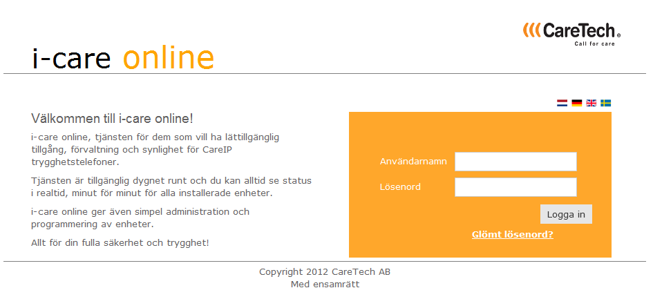 Logga in Besök adressen http://www.icareonline.com Nedanstående inloggningsmeddelande visas. 2 Fyll i användarnamn och lösenord och klicka på Logga in.