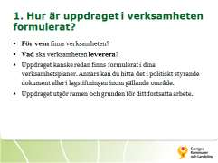 Bild 5. Dokumentera analysen För att andra ska kunna följa dina tankar behöver du dokumentera ditt arbete.
