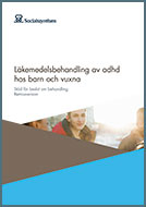 Dokument från Socialstyrelsen om ADHD 2014 www.kunskapsguiden.se Diagnostik och behandling av ADHD hos barn & ungdomar Utredning när?