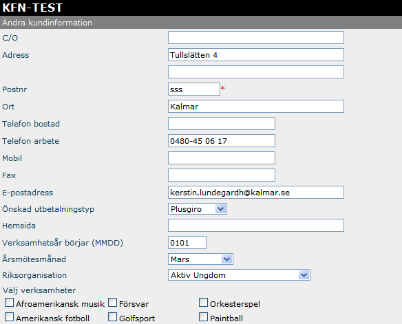 Om du matat in ett felaktigt värde och lämnar det inmatningsfältet visas en röd stjärna. Om det finns röda stjärnor kan man inte spara den inmatade informationen.