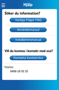 Via Huvudmenyn når du appens olika delar. Under Pushnotiser hittar du dina senast mottagna pushnotiser. Under Timpriser hittar du gällande timpriser. Både dagens, morgondagens och historik.