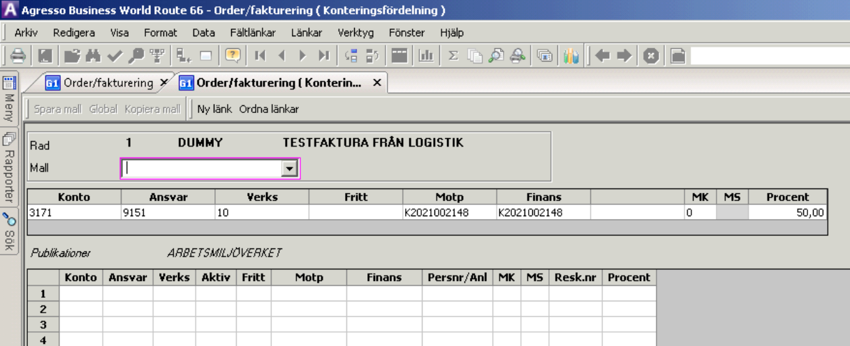 Ställ markören på den kontering som ska fördelas. Klicka på Kontering i verktygsraden och välj Konteringsfördelning.