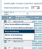 Vem har behörighet att starta en förfrågan? Förfrågan utlandsbetalning använder samma fullmaktsregler som gäller för att kunna registrera en betalning till utlandet.