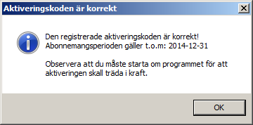 Klicka på OK knappen och svara därefter Ja på frågan om du vill ändra aktiveringskoden.