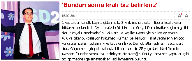 TURKIET Turkiska medier har bevakat det svenska valet i viss utsträckning. Sju artiklar har identifierats för bedömning, två före valet och fem efter.