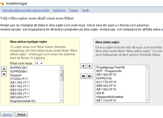 Inställningar här kan du bland annat välja hur många sajter som ska visas som flikar längst upp på sidan (bild 4). Bild 4 Du kan bestämma ordningen på flikarna (bild 5).