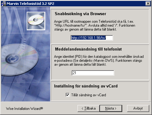 Tillåt sökordsinmatning i fritext kryssas om Telefonistödsanvändare tillåts att definiera egna sökord när de vill ändra sökorden i katalogen Tryck Nästa Snabbsökning via Browser används när Marvin