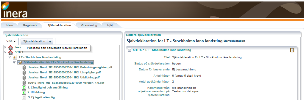 c) Spara genom att klicka på disketten d) Upprepa detta på alla rubriker annars går det inte att publicera självdeklarationen.