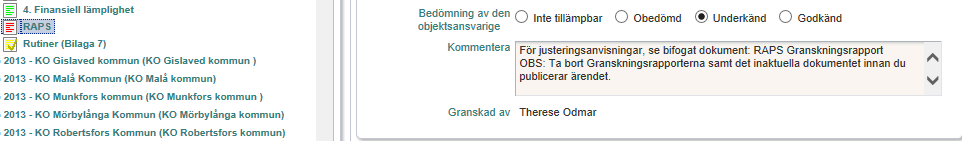 5. Begäran om komplettering av Självdeklaration I de fall då något saknas eller du behöver utföra justeringar i dokumenten får du ett mejl från: no-reply@easy.sjunet.org.