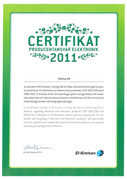 Matting AB har ett certifierat miljöledningssystem enligt ISO 14001 (certifikat nr. 1412629) och är ansluten till REPA-registrets system för förpackningsåtervinning.