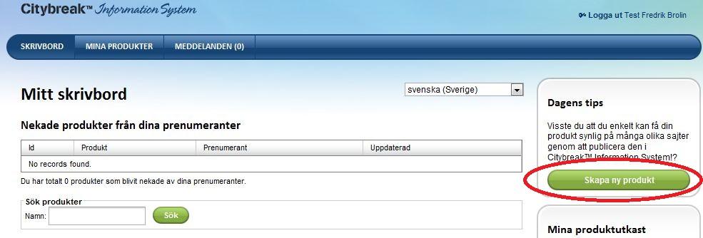 Skapa ny produkt Sida 3 av 9 1. Klicka på Skapa ny produkt 1.