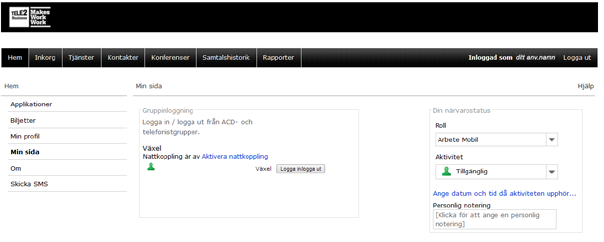 Du kan även logga in/ut i grupper du är medlem i från mobilappen eller Softphone (tilläggstjänst). 1.3.