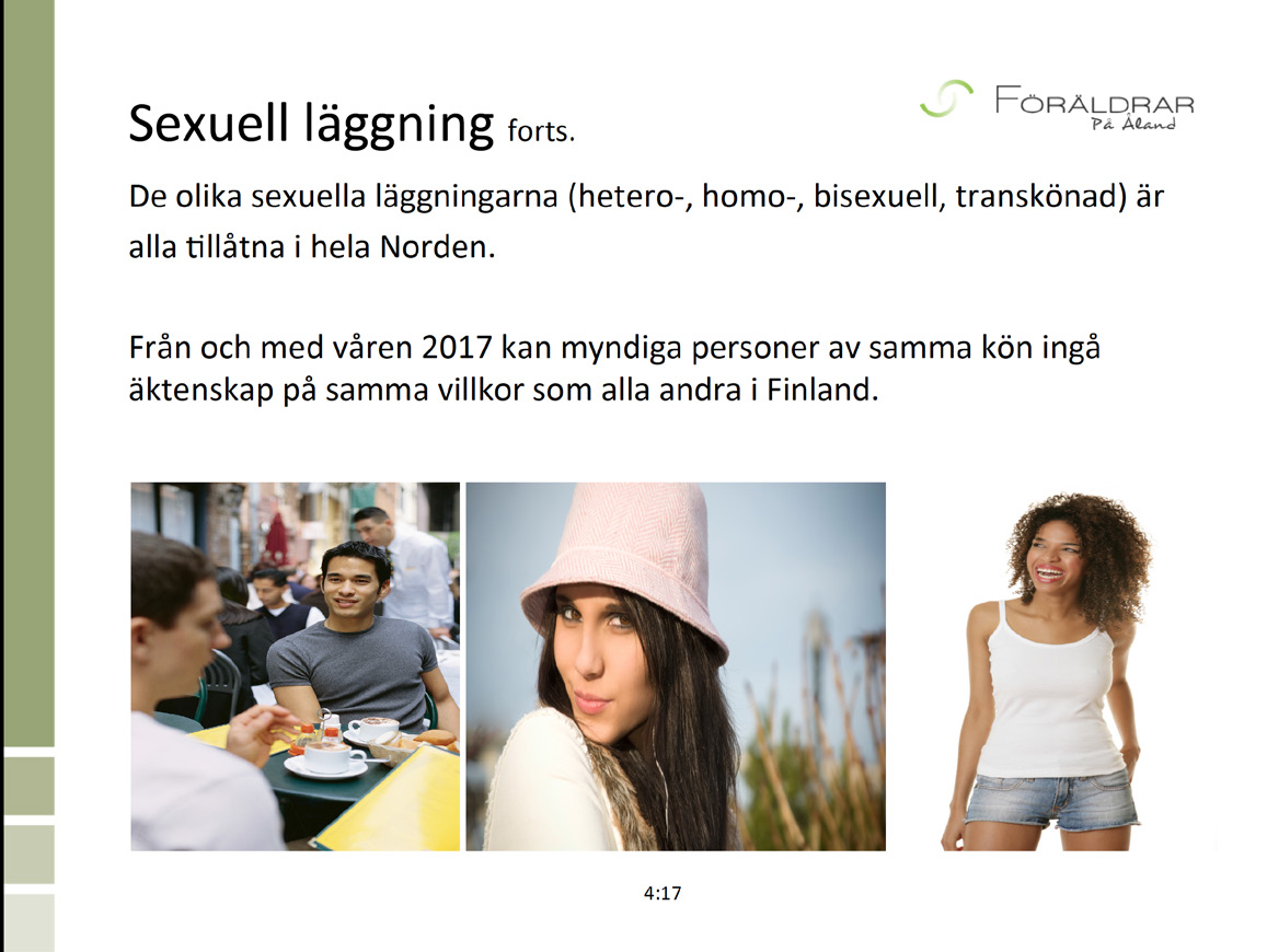 Det dyker då också upp frågor kring sex och sexuell identitet. Ungdomar kan experimentera sexuellt, på samma sätt som de experimenterar inom andra områden.