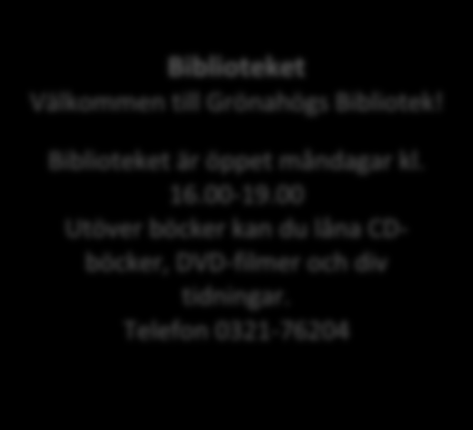 November 2015 Information om vad som händer i Grönahög från Grönahögs IK, Bygdegårdsföreningen, Hembygdsföreningen, Samhällsföreningen, Kyrkan och alla andra i Grönahög.