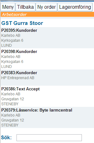 Arbetsorder Visa arbeten (favoritvy) Istället för att visa inbokade order kan du som ett alternativ visa de senaste ordrar som användaren arbetat med.