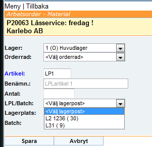 Rapportera Material Speciella funktioner SETARTIKLAR Om angiven artikel är en setartikel visas det i benämningen. Angiven setartikel läggs i ordern och utlevereras.