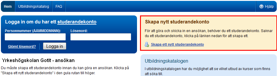 Om du klickar på Lägg i utbildningskorg läggs aktuell utbildning i utbildningskorgen (längst upp i högra hörnet i bilden). Utbildningskorgen kommer att fyllas på med alla utbildningar du lägger till.