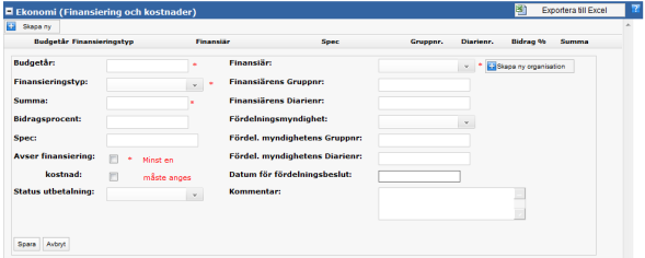 Användarmanual för Åtgärder i Vatten För redovisning av ekonomin, klicka på skapa ny under rubriken för ekonomi (finansiering och kostnader) (se nedan).