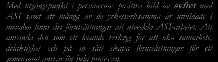 ovanligt att jag tänker att någon inte har gjort det någon ska. Inte minst när det gäller personer som behöver hjälp från många olika håll.