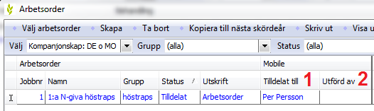 MOBILE Här väljer du den person som skall se arbetsordern i Näsgård MOBILE i kolumnen Tilldelat till (1).