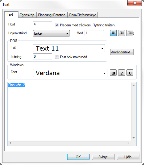 2012-08-13 Kapitel 14... 5 Det kan skrivas in förklarande text under plantritningen och sektionen. Välj Text i huvudknappraden.