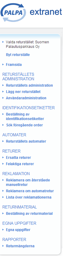 EXTRANET ANDÄNDNING REKLAMATIONER Lista över reklamationer innehåller även PALPAs svar på dem. Nogrannare instruktioner för reklamationer kommer på följande sida.