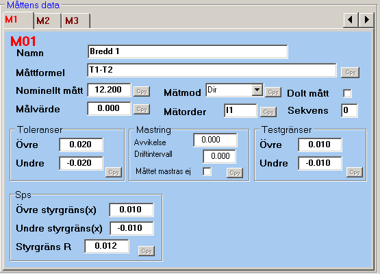 Anm: Istället för ett mått kan,man välja en givare T1 tom T80. Anm: De mått man kan välja är M1 mätprogrammets sista mått.