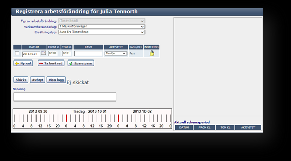 Timlön Klicka på det datum du arbetat i kalendern på startsidan Klicka på Registrera arbetsförändring Klicka på Timavlönad Du är nu i rutan Registrera arbetsförändring