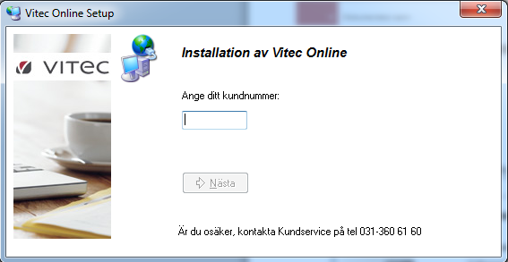 4. Ange sedan ditt kundnummer hos Vitec Mäklarsystem. Tips!