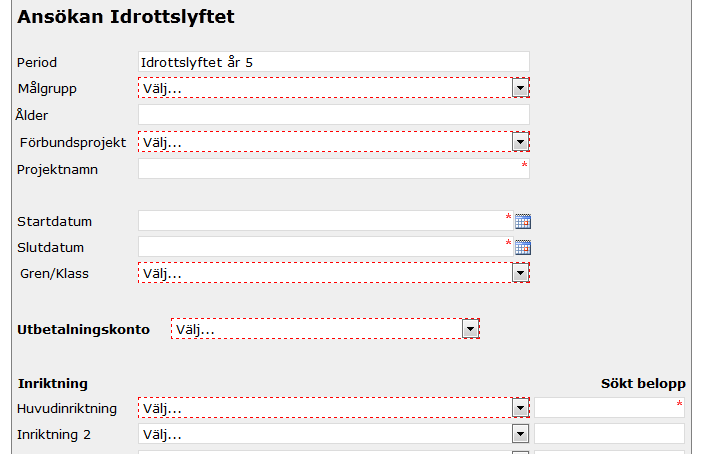 Skapa en ny ansökan Klicka på ansökningslänken som finns direkt under förbundets informationstext och formuläret öppnas.