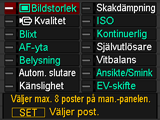 Val av poster på manöverpanelen Utför följande åtgärder för att välja vilka åtta poster som ska visas på manöverpanelen. 1. Tryck på [MENU] medan manöverpanelen visas.