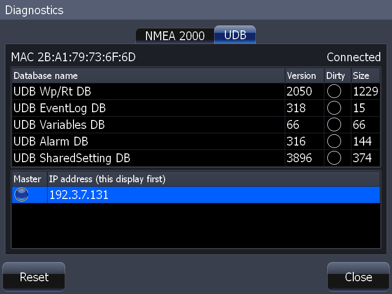 Inställningar Diagnostisk bild NMEA 2000 Diagnostisk bild UDB Diagnostik Här visas statusinformation på NMEA2000-skärmar för data som delas mellan flera enheter.