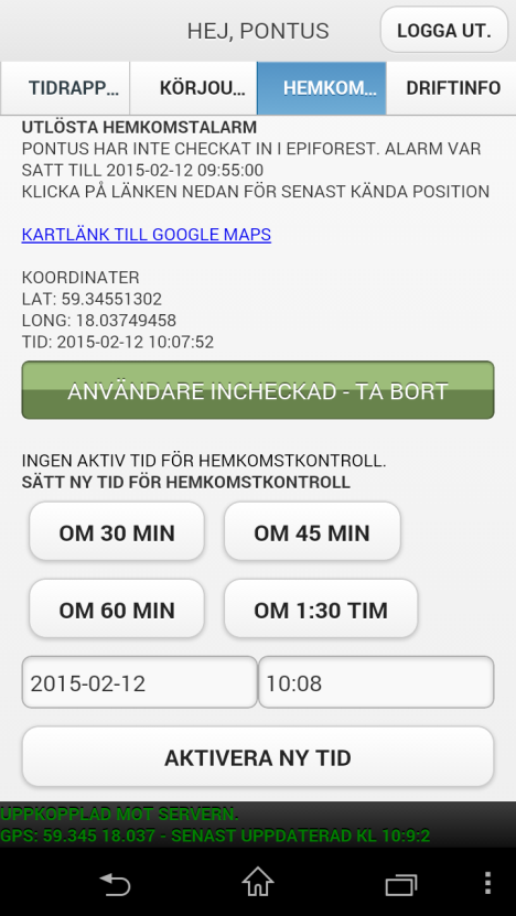 Användarmanual Skogsappen Sida 10 (12) 4.5 Bekräftat larm När kontaktpersonen bekräftar att larmet är mottaget byter den röda knappen färg till grön, och texten Ta bort larm. 4.6 Användare incheckad i efterhand.