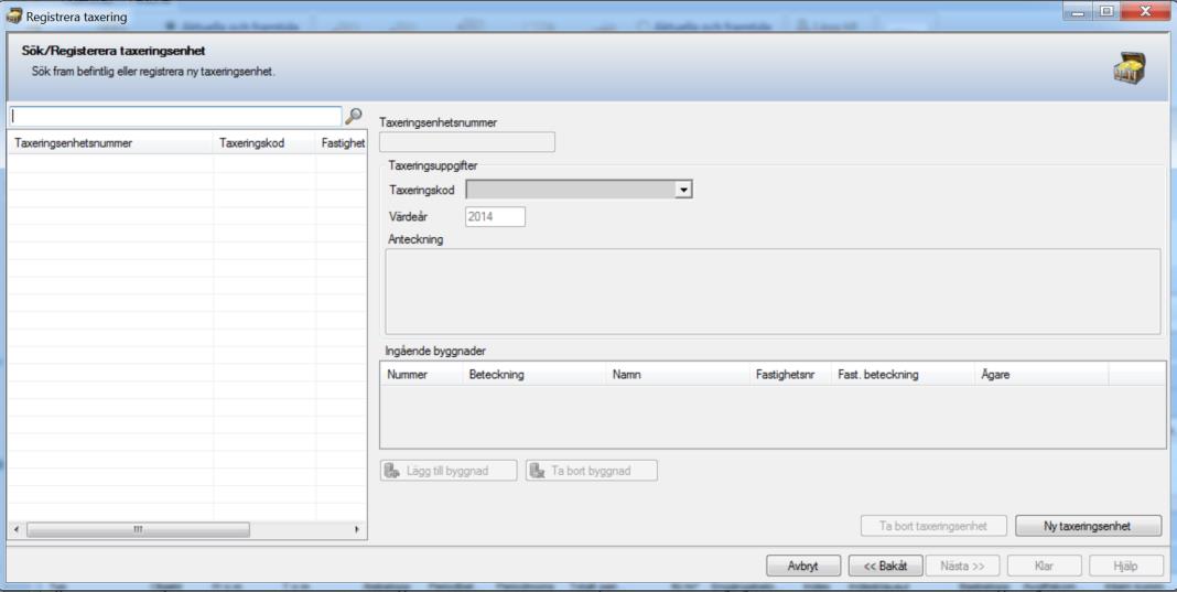 Lägg upp en taxeringsenhet och tala om vilka byggnader som ingår i den. Lägg sedan in taxeringsvärdena.