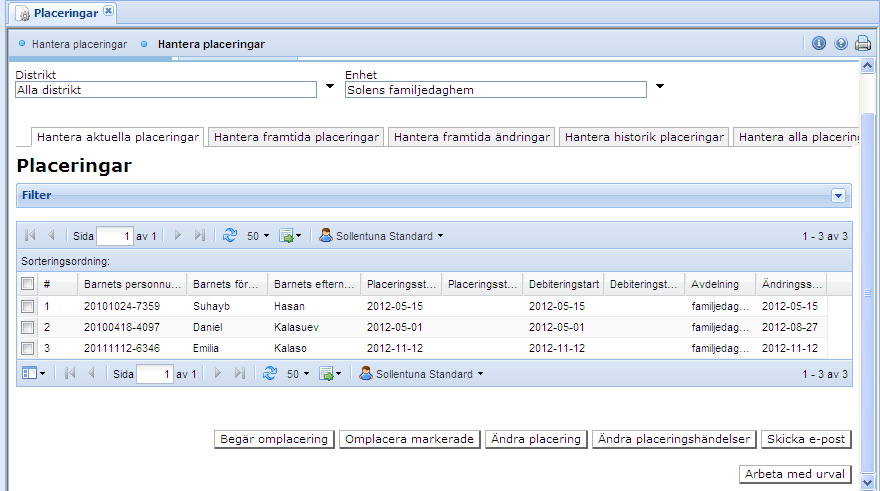 Hantera aktuella placeringar Klicka på Förskola/Fritidshem, Placeringar från den vänstra menypanelen och ta fram Det är enbart knapparna Ändra placeringshändelser (ex.
