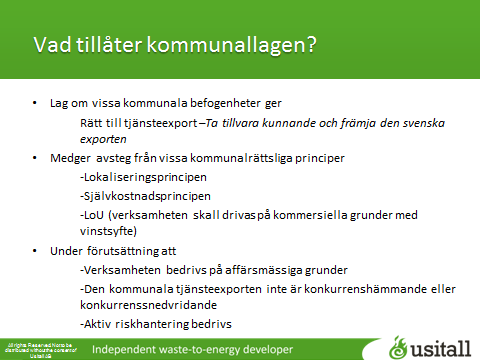 10 Utgångspunkten vid etableringen av verksamheten baserade sig på följande tre frågeställningar: Vad är vår kärnkompetens i Tekniska verken?, Vad efterfrågar marknaden?