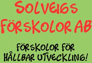 Skolverket har gett våra förskolor utmärkelsen Skola för hållbar utveckling vilket också är vår inriktning för förskolan.