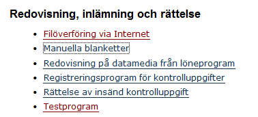 På den plats där du valde att filen skulle sparas ner finns nu två filer, som båda ska skickas till Skatteverket. För att skicka filen går du in på www.skatteverket.