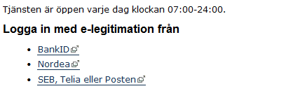 För att kunna föra över kontrolluppgifterna via Internet måste du / ni ha E-legitimation.