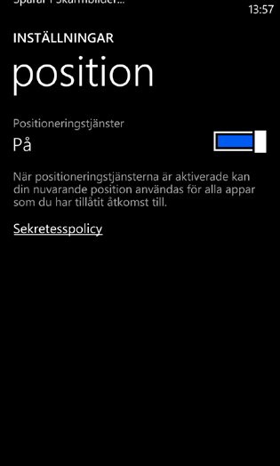 säkrare mobiltelefon 50 Stäng av Positioneringstjänster. I Windows Phone finns i standardutförande ingen möjlighet att begränsa tillgången till gps:en app för app. 1.