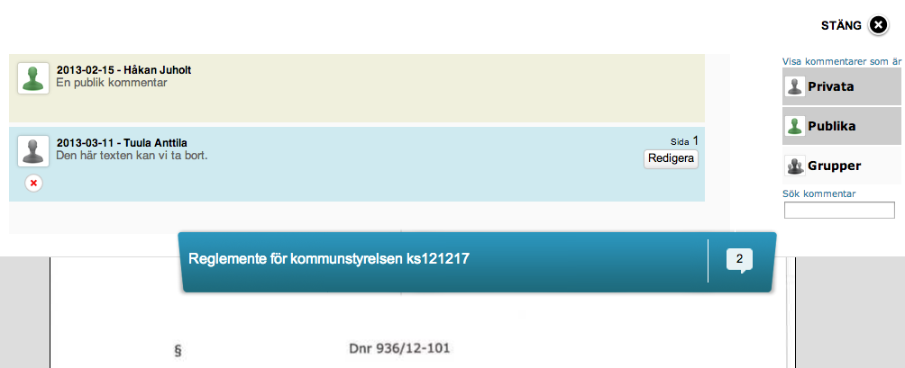 5.4 Läsa kommentarer Det finns två sätt i dokumentläsaren att hitta de kommentarer som är skapade.