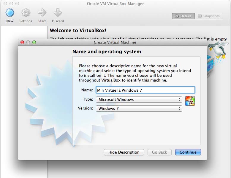 STEG FÖR STEG Installera Windows på din Mac 1Hämta och installera Virtualbox från www.virtualbox. org.