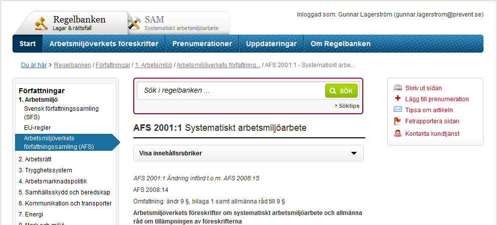 6. Prenumerera på nyheter Regelbanken hjälper dig även med att hålla koll på förändringar i lagstiftningen.