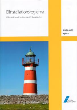 Elinstallationsreglerna - uppdatering Dagens regler består av den svenska standarden SS 436 40 00 utgåva 2 (Elinstallationsreglerna) som i sin tur baserar sig på den internationella standarden IEC 60
