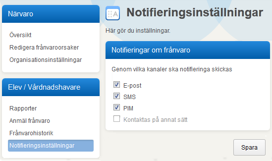 Notifieringsinställningar Som vårdnadshavare kan du välja hur du vill få information om ditt barn har ogiltig frånvaro. Klicka på Anmäl frånvaro i boxen Närvaro för vårdnadshavare.