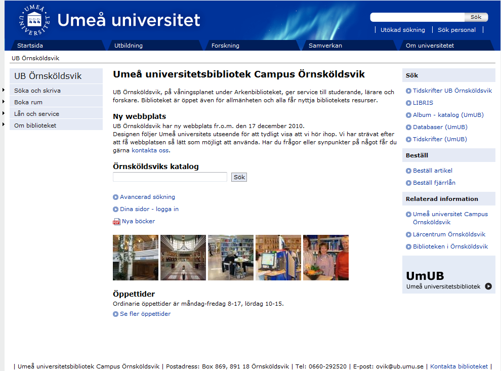 Campus Örnsköldsvik Söka artiklar, kursen Människans livsvillkor, 22 januari 2013 Under Söka och skriva på http://ovik.u b.